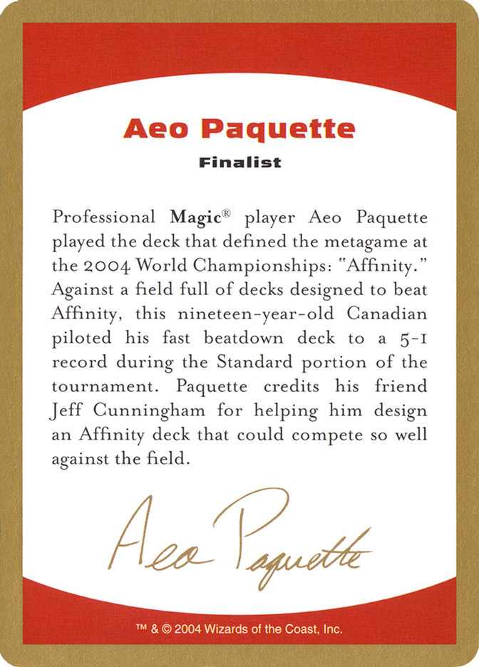 Aeo Paquette Bio - World Championship Decks 2004